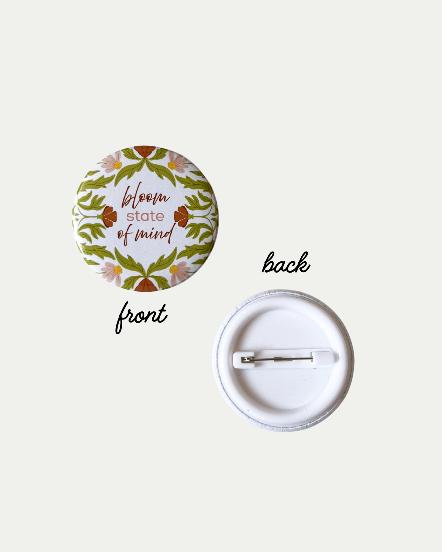 Bloom State of Mind Button Pin
