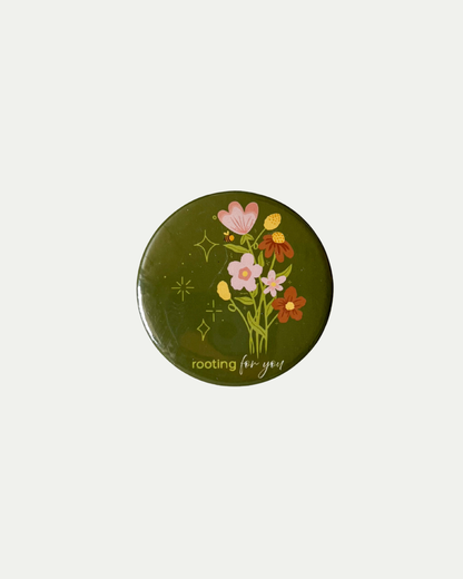 Rooting for You Button Pin